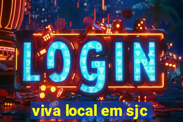 viva local em sjc